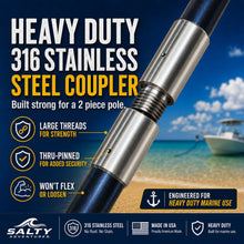 Load image into Gallery viewer, Sand Saber XL heavy duty 316 stainless steel coupler with large threads and thru-pinned design for a strong 2 piece boat anchor pole connection
