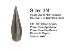 Load image into Gallery viewer, Island Anchor - Spear Tip for 7/8&quot; or 3/4&quot; Hydraulic Shallow Water Anchor Pole Spike Tip: Fits Power-Pole Sportsman, Pro Series, Blade, Blade 2.0, Minn Kota Raptor, Lewmar Axis
